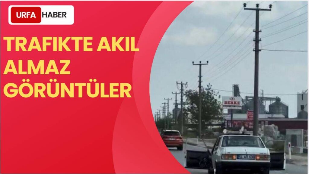 Trafikte Akıl Almaz Görüntüler