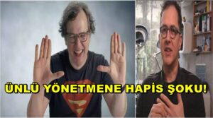 Ünlü Yönetmene Hapis Şoku!