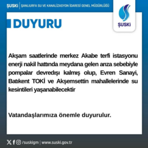 Şanlıurfa'daki bazı mahallelerde sular kesilecek!